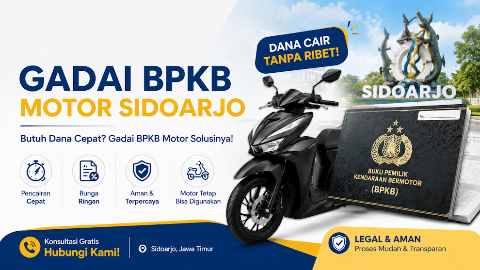 Gadai BPKB Motor Sidarjo, Cepat dan Aman